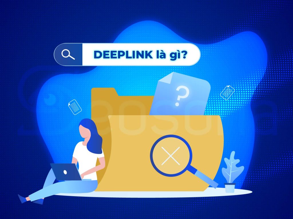 Deep Link là gì?