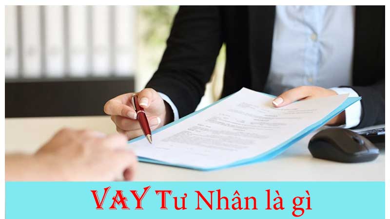 Vay tư nhân là gì?