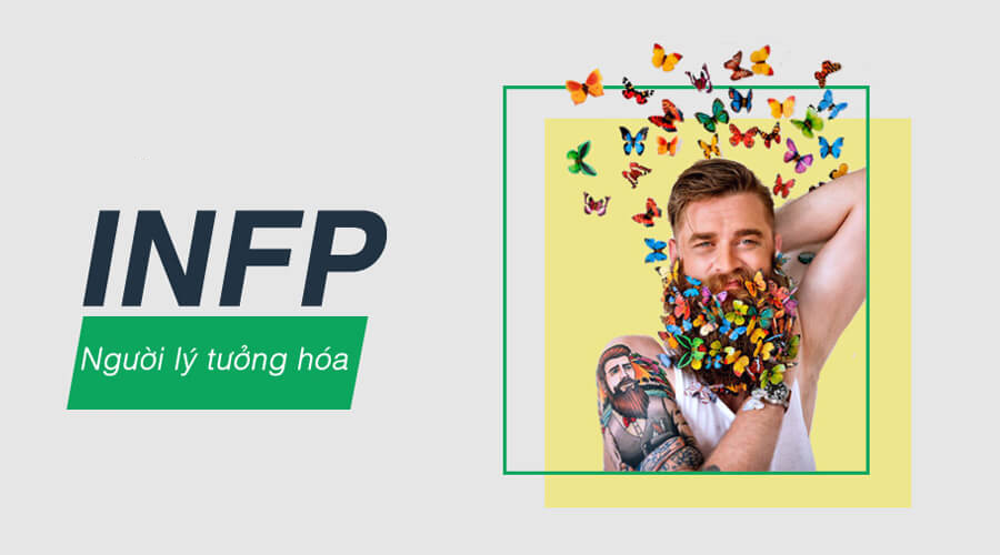 INFP - Người lý tưởng hóa