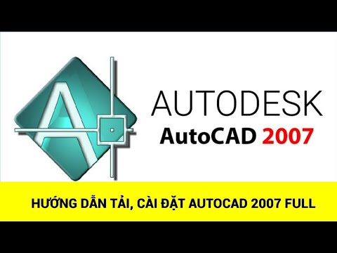 Tải AutoCAD 2007 Full 32/64 bit